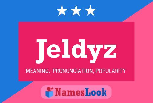 Jeldyz Name Poster