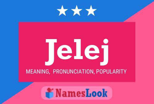 Jelej Name Poster