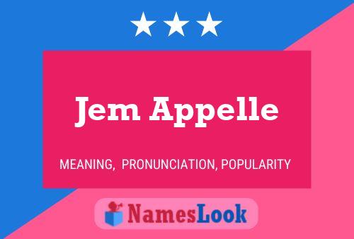 Jem Appelle Name Poster