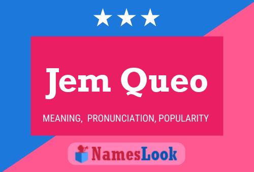 Jem Queo Name Poster