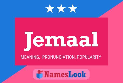 Jemaal Name Poster