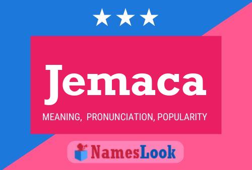 Jemaca Name Poster