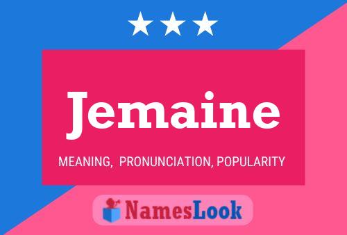 Jemaine Name Poster