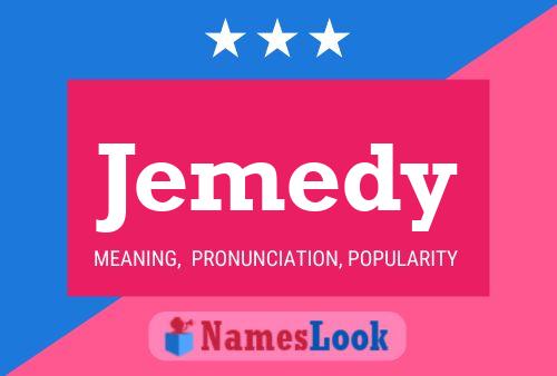 Jemedy Name Poster