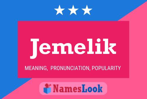 Jemelik Name Poster