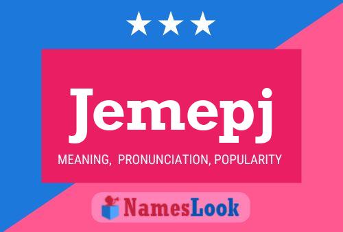 Jemepj Name Poster