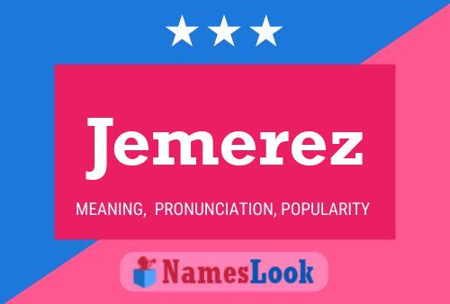 Jemerez Name Poster