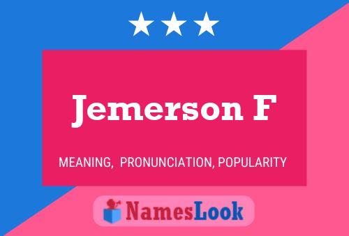 Jemerson F Name Poster