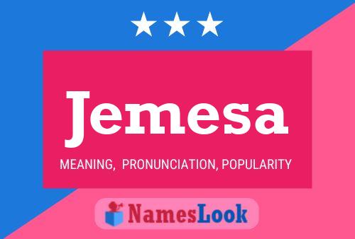 Jemesa Name Poster