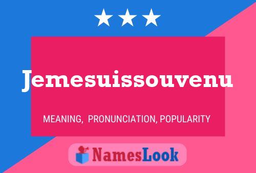 Jemesuissouvenu Name Poster