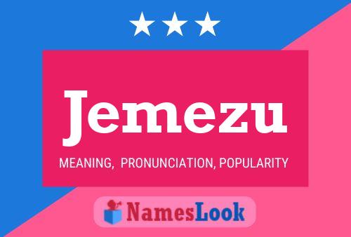 Jemezu Name Poster