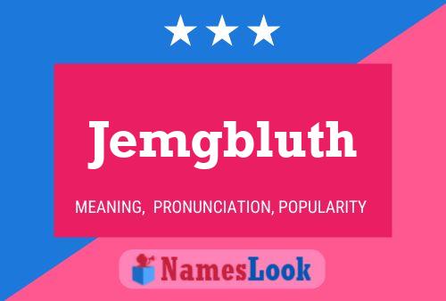 Jemgbluth Name Poster