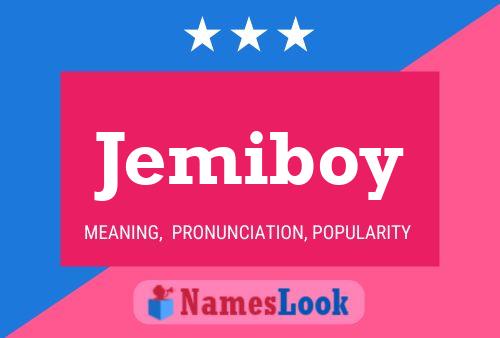 Jemiboy Name Poster