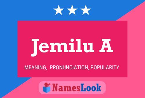 Jemilu A Name Poster