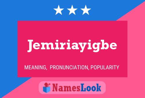 Jemiriayigbe Name Poster