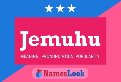 Jemuhu Name Poster