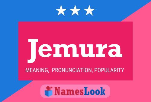 Jemura Name Poster