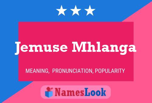 Jemuse Mhlanga Name Poster