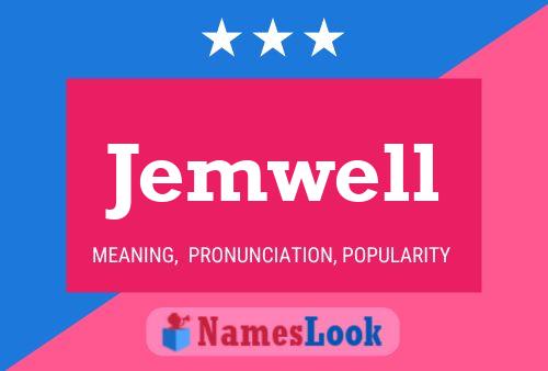 Jemwell Name Poster