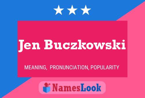 Jen Buczkowski Name Poster