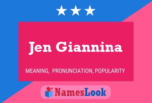 Jen Giannina Name Poster