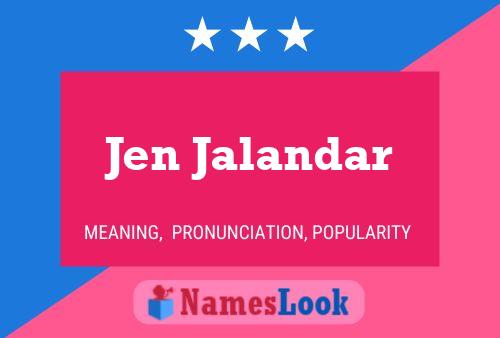 Jen Jalandar Name Poster