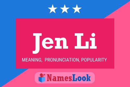 Jen Li Name Poster