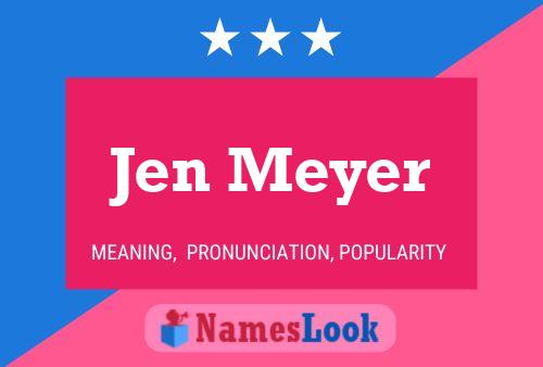 Jen Meyer Name Poster