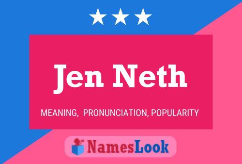 Jen Neth Name Poster