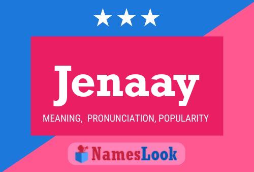 Jenaay Name Poster