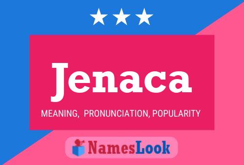 Jenaca Name Poster