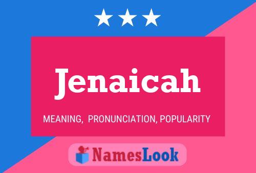 Jenaicah Name Poster