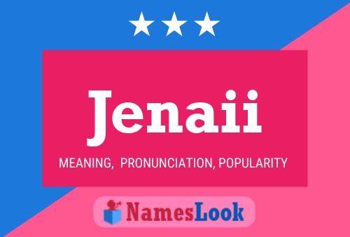 Jenaii Name Poster