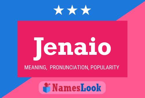 Jenaio Name Poster