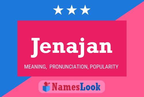 Jenajan Name Poster