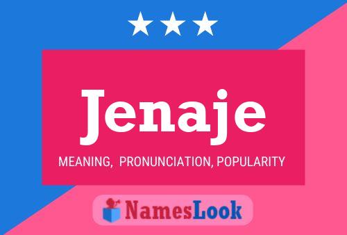 Jenaje Name Poster