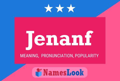 Jenanf Name Poster