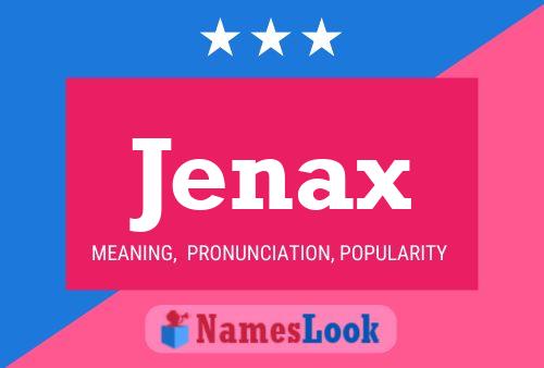 Jenax Name Poster