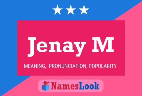 Jenay M Name Poster