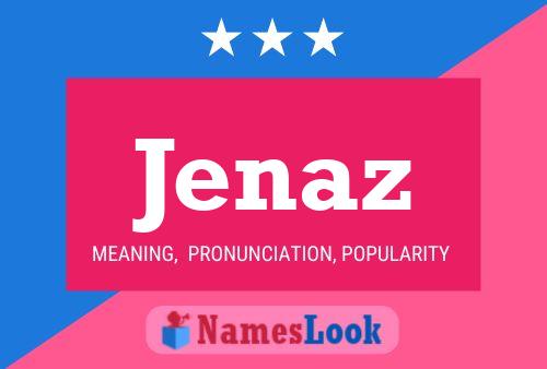 Jenaz Name Poster