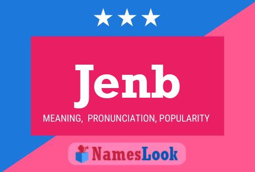 Jenb Name Poster