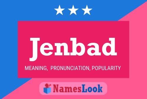 Jenbad Name Poster