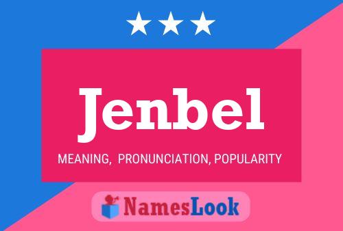 Jenbel Name Poster