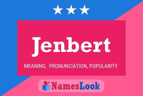 Jenbert Name Poster