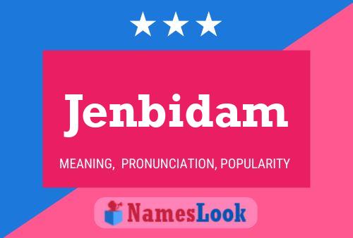 Jenbidam Name Poster