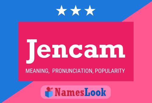 Jencam Name Poster