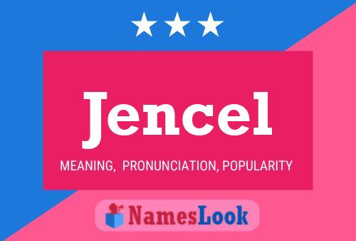 Jencel Name Poster