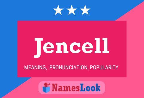 Jencell Name Poster