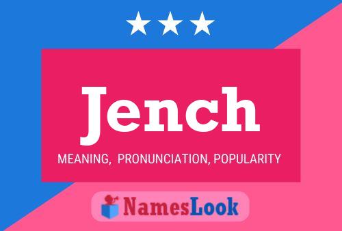 Jench Name Poster