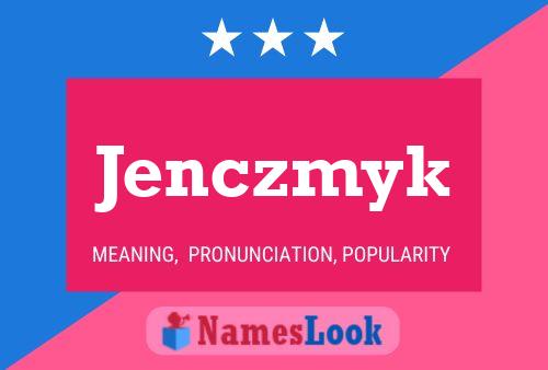 Jenczmyk Name Poster